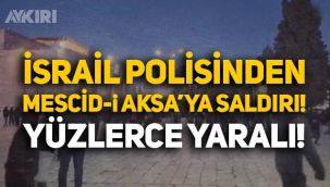 İsrail polisi Mescid-i Aksa'ya baskın düzenledi, yüzlerce Filistinli yaralandı