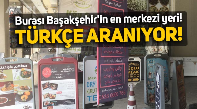 İstanbul Başakşehir'de tabelalar Arapça oldu, Türkçe neredeyse kalmadı!