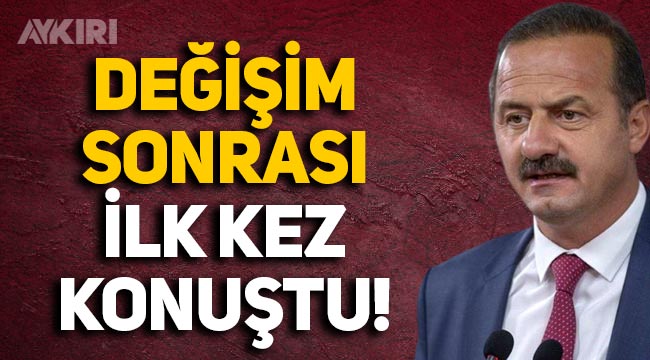 İYİ Parti'deki değişimin ardından Yavuz Ağıralioğlu'ndan ilk açıklama