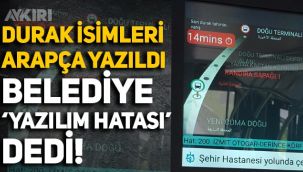 Kocaeli'de belediye otobüslerine Arapça durak isimleri yazıldı, belediyeden açıklama geldi