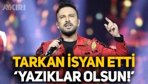 Megastar Tarkan'dan zeytinlik tepkisi: Yazıklar olsun