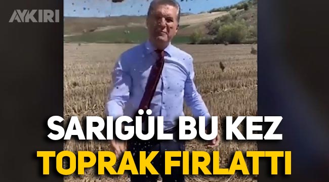 Mustafa Sarıgül bu kez kameraya toprak fırlattı