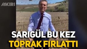 Mustafa Sarıgül bu kez kameraya toprak fırlattı