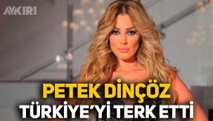 Petek Dinçöz, Türkiye'yi terk ettiğini açıkladı: Yerleştiği ülkeyi duyurdu