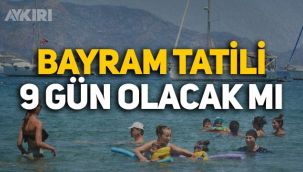 Ramazan Bayramı kaç gün tatil, 9 gün olacak mı? İşte son gelişmeler