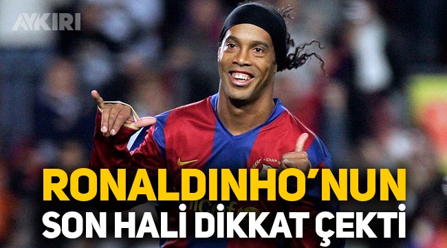 Ronaldinho'nun son hali dikkat çekti, sosyal medyada yorum yağdı