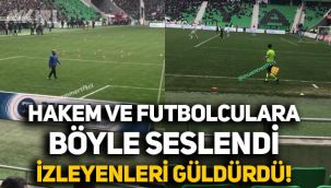Sakaryaspor taraftarının hakem ve futbolculara seslendiği anlar izleyenleri güldürdü
