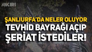 Şanlıurfa Balıklıgöl'de toplanan bir grup siyah Tevhid bayrakları açtı, şeriat istedi