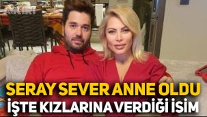 Seray Sever anne oldu, işte kızlarına verdiği isim
