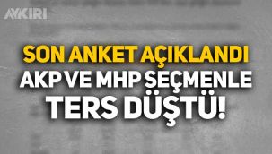 Son anket açıklandı: AKP ve MHP, seçmenleriyle ters düştü