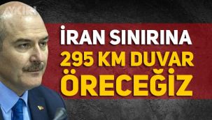 Süleyman Soylu, İran sınırına 295 km duvar örüleceğini belirtip, CHP Genel Merkezine 