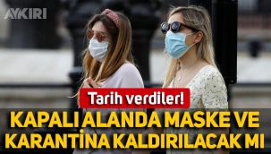 Tarih verdiler: Karantina ve kapalı alanda maske zorunluluğu ne zaman kaldırılacak?
