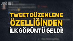 Twitter'ın paylaşım düzenleme özelliğinden ilk görüntüler geldi