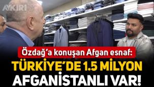 Ümit Özdağ'a konuşan Afgan esnaf: