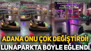 Adana, Balotelli'yi çok değiştirdi: Lunapark'a gitti, çarpışan arabaya bindi