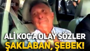 Ahmet Nur Çebi'den Ali Koç'a olay sözler: Şaklaban, şebek