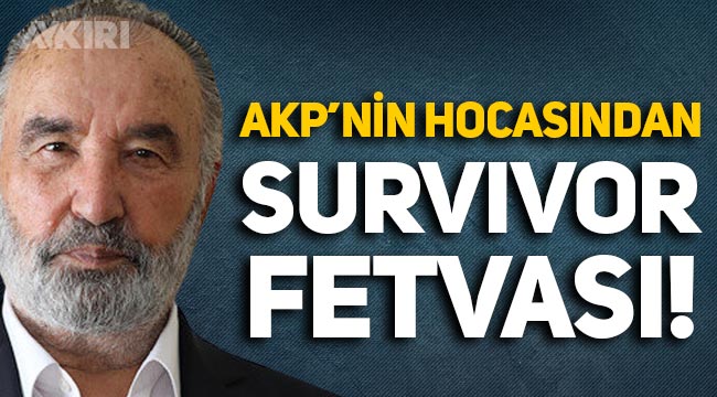 "AKP'nin fetvacısı" Hayrettin Karaman'dan Survivor fetvası: Caiz değil