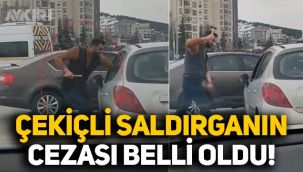 Ankara'da trafikteki çekiçli saldırganın cezası belli oldu