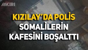 Ankara Kızılay'da polis, Somalilerin kafesini boşalttı: 