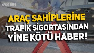 Araç sahiplerine Resmi Gazete'den kötü haber: Trafik sigortasına yüzde 25 zam!