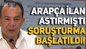 Arapça ilanlar astırmıştı: Bolu Belediye Başkanı Tanju Özcan hakkında soruşturma başlatıldı