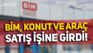 BİM marketten dikkat çeken adım: Konut ve araç satış işine girdi!