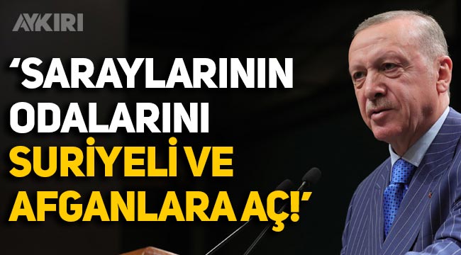 CHP'den Erdoğan'a tepki: Saraylarının odalarını Suriyelilere ve Afganlara aç