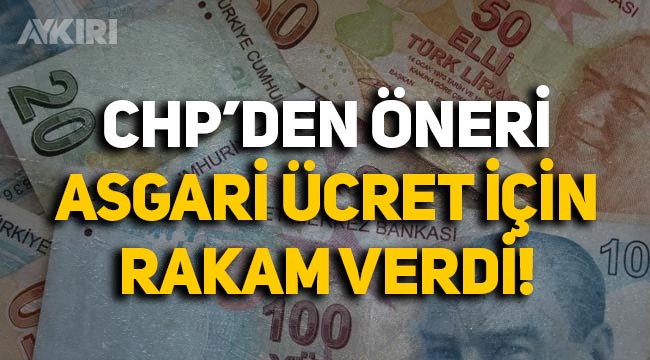 CHP'den öneri: Asgari ücret için rakam verdi