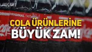 Coca Cola ürünlerine büyük zam yolda!