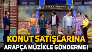 Çok Güzel Hareketler'den Araplara yapılan konut satışına olay gönderme