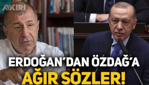 Cumhurbaşkanı Erdoğan'dan Ümit Özdağ'a çok ağır sözler!
