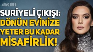 Demet Akalın'dan Suriyeli çıkışı: