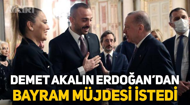 Demet Akalın, Erdoğan'dan bayram müjdesi istedi