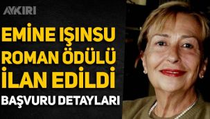 Emine Işınsu Roman Ödülü ilan edildi, başvuru detayları