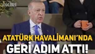 Erdoğan, Atatürk Havalimanı'nda geri adım attı: Pistler belki de kalacak
