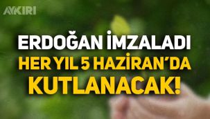 Erdoğan imzaladı: Her yıl 5 Haziran'da kutlanacak!