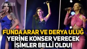 Funda Arar ve Derya Uluğ yerine Isparta'da konser verecek isimler belli oldu