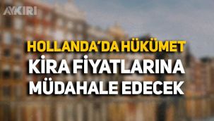 Hollanda'dan kira hamlesi: Hükümet kiralık ev fiyatlarına müdahale edecek