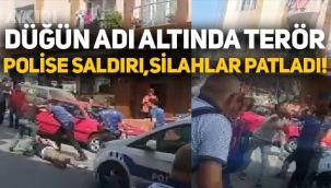 İstanbul Esenyurt'ta düğün adı altında terör: Polise saldırdılar, silahlar patladı!
