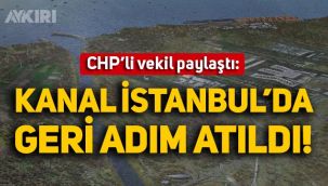 Kanal İstanbul iptal mi oldu? CHP'li Özgür Karabat'tan