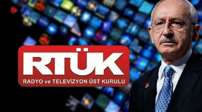 Kemal Kılıçdaroğlu'nun "Kaçış planı" videosunu yayınlayan 4 kanala RTÜK'ten ceza!