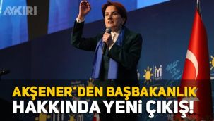 Meral Akşener, Başbakanlık iddiası hakkında yeni açıklamalarda bulundu