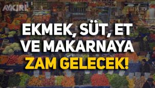 Merkez Bankası raporu: Ekmek, makarna, süt ve ete zam gelecek!