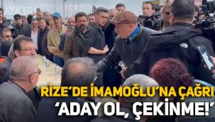 Rizeli vatandaştan Ekrem İmamoğlu'na Cumhurbaşkanlığı çağrısı: Aday ol çekinme