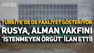 Rusya, Türkiye'de de faaliyet gösteren Alman Heinrich Böll Vakfını 