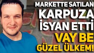 Şahan Gökbakar'dan dilimle karpuz satılmasına tepki: