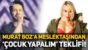 Şarkıcı Esma Er'den Murat Boz'a çocuk teklifi: