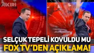 Selçuk Tepeli kovuldu mu? Fox Tv'den açıklama geldi