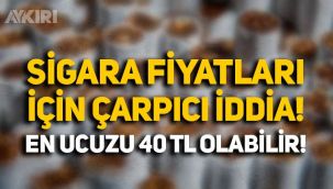 Sigaraya zam mı geliyor? Yeni sigara fiyatları için çarpıcı iddia