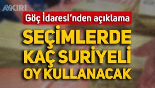 Suriyeliler oy kullanacak mı? Göç İdaresi, kaç Suriyelinin oy kullanacağını açıkladı
